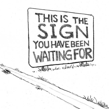 The sign you have been waiting for